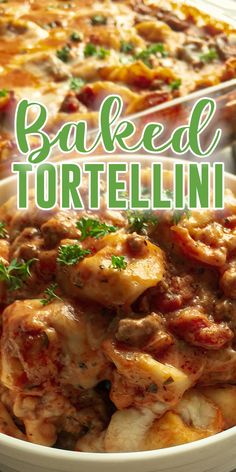 baked tortellini in a white dish with parsley on top and the words baked tortellini above it