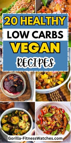 20 healthy low carb vegan recipes