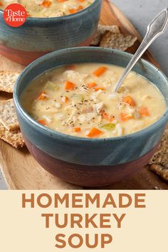 two bowls of homemade turkey soup with crackers on the side and text overlay reading homemade turkey soup