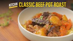 a close up of a bowl of food on a table with the words classic beef pot roast