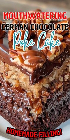 a close up of a piece of cake on a plate with the words, mouthwatering german chocolate poke cake