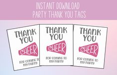 three thank you tags with the words, thank you cheer for coming to my party