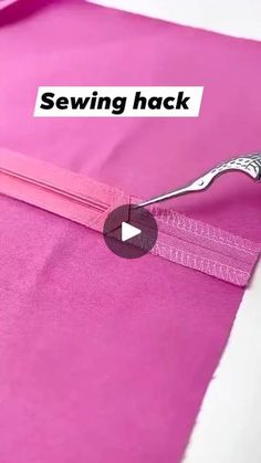 a video demonstrating how to use sewing hacks