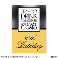 a birthday card with the words, time to drink celebrate and share cigars