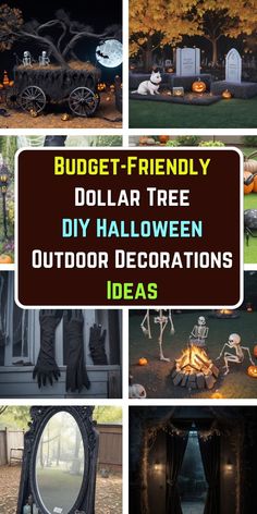 a collage of halloween decorations with text overlay that reads budget - friendly dollar - free diy halloween outdoor decorations ideas