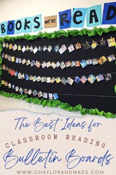 the best things for classroom reading bulletin board books we've read are on display