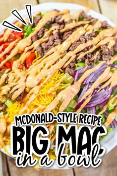 Closeup view of Big Mac salad in a white bowl with text overlay. Low Carb Mcdonalds, Big Mac In A Bowl, Salad In A Mason Jar, Big Mac Burger, Mac Burger, Mcdonald's Big Mac, Hot Weather Meals, Mac Salad Recipe, Big Mac Sauce