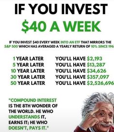 an advertisement with the words if you invest $ 40 a week, it's very important