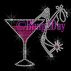 a sparkling martini glass with the word bling day on it and an image of a dancing