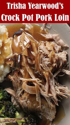 Trisha Yearwood’s Crock Pot Pork Loin Pork Loin Roast Crock Pot, Crock Pot Pork Loin, Pork Roast Crock Pot Recipes, Pork Loin Recipe, Crockpot Pork Roast, Crock Pot Pork, Pot Roast Crock Pot Recipes