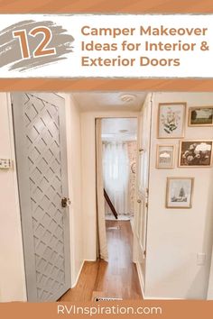 an open door with the words 12 camper makeover ideas for interior and exterior doors