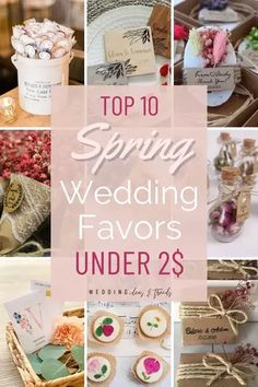 the top 10 spring wedding favors under twenty dollars is featured in this collage with images