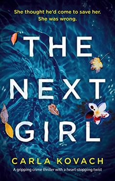 the next girl by caria kovach is shown in front of a blue background