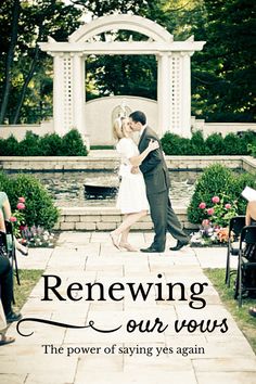 a man and woman kissing in front of a fountain with the words, renewing our vows