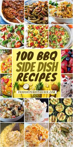 the cover of 100 bbq side dish recipes with pictures of different dishes in it