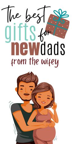 the best gifts for new dads from the wife on mother's day card