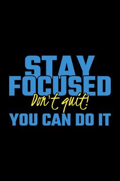 Stay focused. Don't quit! You can do it. Workout Sayings, Workout 2023, Fit Quotes, Positive Thoughts Quotes, Exercise Quotes, Sports Motivation, Fitness Content, Positive Quotes Wallpaper, Workout Quotes