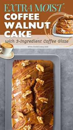 coffee walnut cake with 3 - ingredient coffee glaze on the side and an advertisement for extra moist