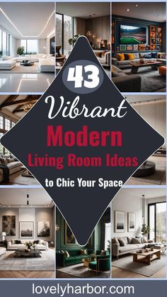 four different living room images with the words vibrant modern living room ideas to chic your space