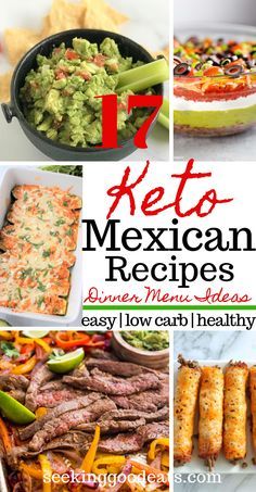 mexican food is shown in this collage with the words keto mexican recipes easy low carb healthy