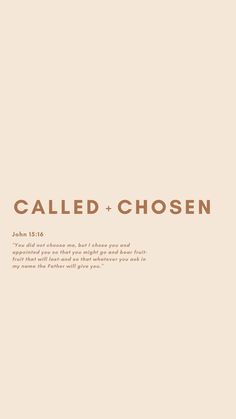 the words called chosen written in brown ink on a beige background with an orange border