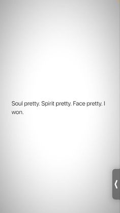 a white wall with the words soul pretty spirit pretty face pretty