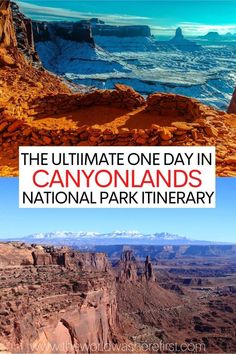 the ultimate one day in canyonlands national park itinerary with text overlay