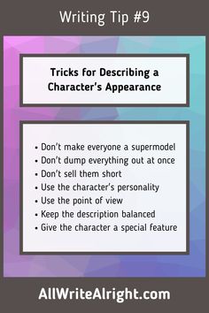 a poster with the words writing tip 9 tricks for describing a character's appearance