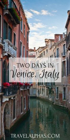 venice italy with the words two days in venice italy on it's left side