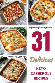 collage of delicious keto casserole dishes with the title text overlay reads 31 delicious keto casserole recipes