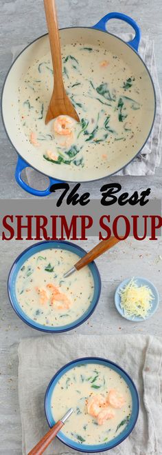 the best shrimp soup recipe is shown in three bowls