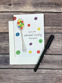 a card with a spoon on it and the words, you are cereal - o - gusy the best