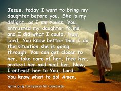 a woman walking down a dirt road with the words jesus, today i want to bring my daughter before you