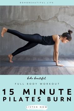 a woman is doing an exercise with the words 15 minute pilates burn on it