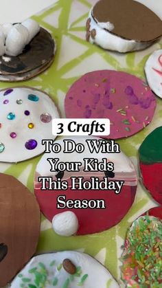 three crafts to do with your kids this holiday season