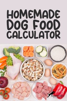 an image of dog food calculator with the words homemade dog food on it