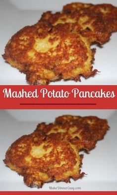 mashed potato pancakes on a plate with the words mashed potato pancakes above them