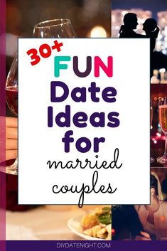 the words, fun date ideas for married couples are shown in this collage with wine glasses