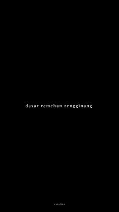 a black background with the words desar remban renganng on it