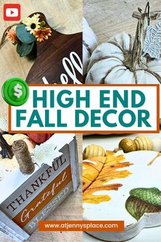 a collage of photos with the words high end fall decor