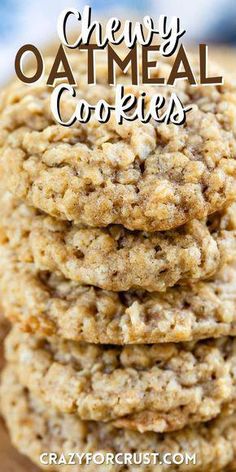 chewy oatmeal cookies stacked on top of each other with text overlay