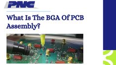 an electronic circuit board with the words what is the bga of pcb assembly?