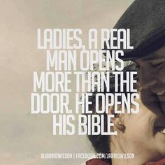 a man with a hat on his head and the words ladies, a real man opens more than the door he opens his bible