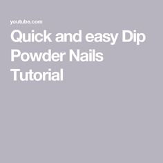 Quick and easy Dip Powder Nails Tutorial Dip Powder Nails Tutorial, Easy Dip, Nails Tutorial, Easy Dips, Dip Powder Nails, Dip Powder, Powder Nails, Nail Tutorials, Dip