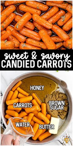 carrots, butter and brown sugar in a bowl with the words sweet & savory candied carrots