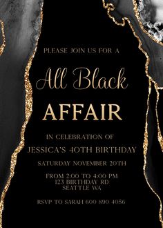 an elegant black and gold birthday party with the words all black affair written on it