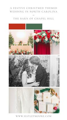 a collage of photos with text that reads the barn of chapel hill, a festive christmas themed wedding in north carolina