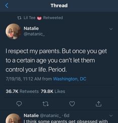 two tweets on twitter with the caption i respect my parents but once you get to a certain age you can't let them control your life period