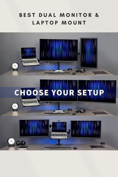 three computer monitors sitting on top of each other with the words choose your setup above them