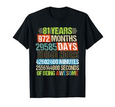 a black t - shirt with the words 91 years and nine months printed on it